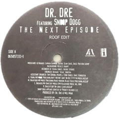Dr. Dre, Snoop Dog -  The Next Episode (ROOF EDIT)