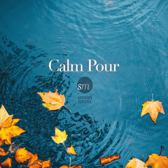Calm Pour