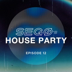 SEGØ's House Party 12