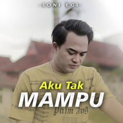 Aku Tak Mampu (Remastered 2024)