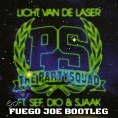 The Partysquad - Licht Van De Laser Ft. Dio, Sef, Sjaak (Fuego Joe Moombahton Bootleg)