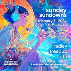 Sunday Sundowns (2/11/24) with Radley, Treedub, and Stu