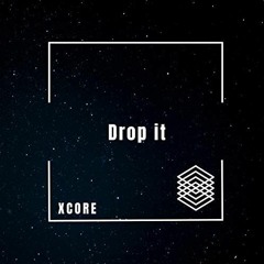 Drop It [Radio] [2021]