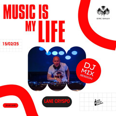 Music Is My Life  (LaneCryspo DJ MIX)