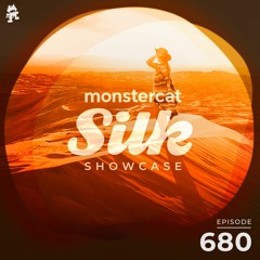 Monstercat Silk Showcase 680 (Hosted by Terry Da Libra)