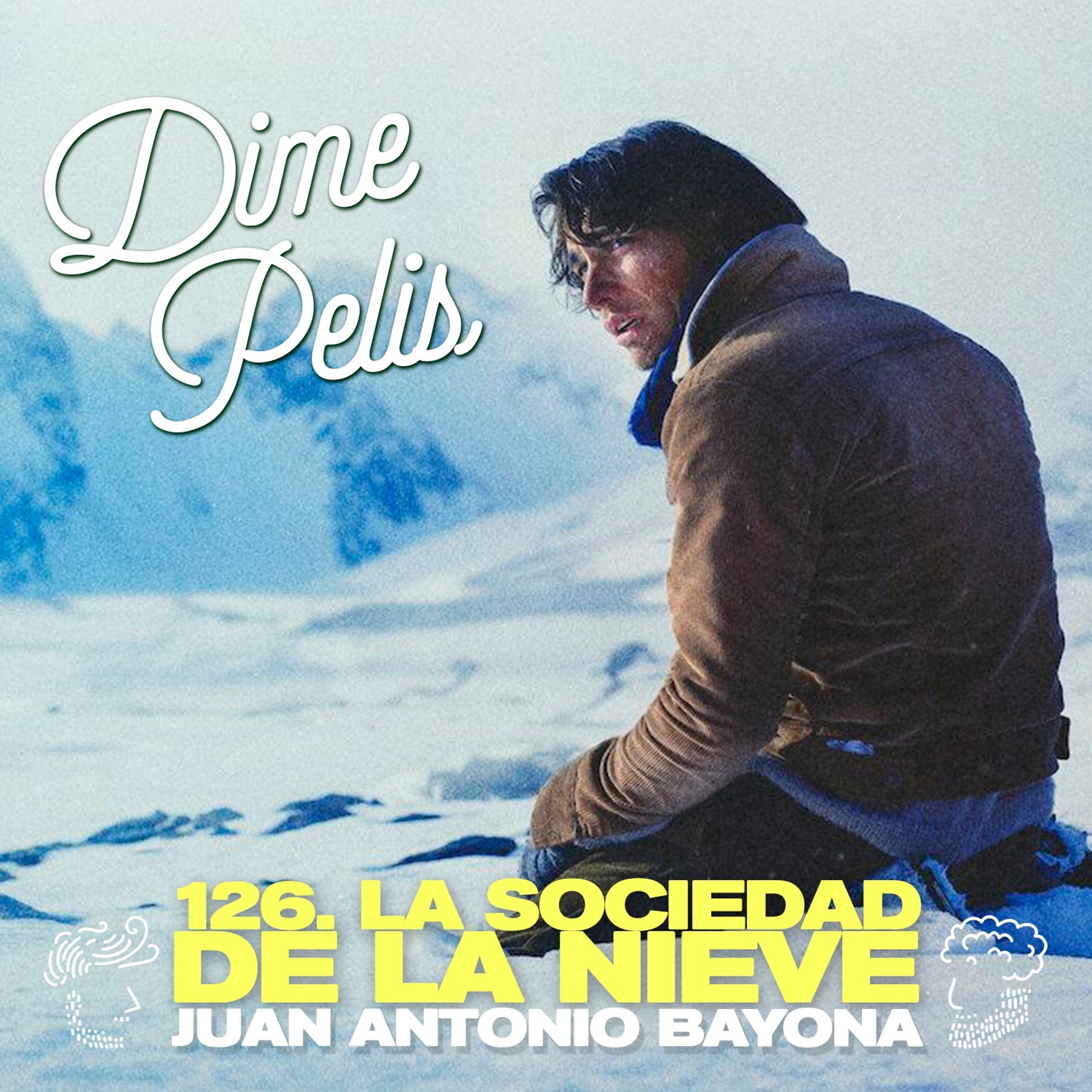 Episodio 126. LA SOCIEDAD DE LA NIEVE de J. A. Bayona
