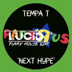 Tempa T - Next Hype (Lucid Funky Flip)