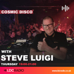 Cosmic Disco with Steve Luigi 17 JUL 2025