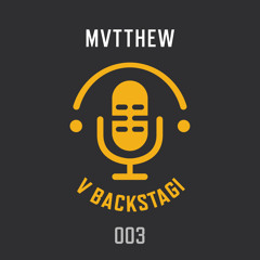MVTTHEW @ VBackstagi 003 (Guest mix)