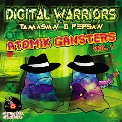 Digital Warriors - Atomic Gangsters (original mix)