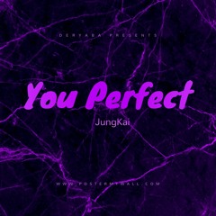 You Perfect (오 예)