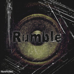 NuroFiction - Rumble (Original Mix)