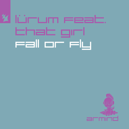 Fall or Fly (feat. That Girl)