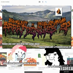 BRRR (BOWELROT x PROBLEMAREAS)