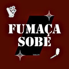 Fumaça Sobe