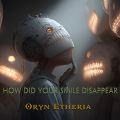 How Did Your Smile Disappear