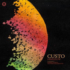 Himszlow - Custo (Olivier Giacomotto Remix)