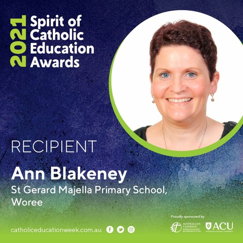 Ann Blakeney- 2021 Spirit of Catholic Education Award recipient