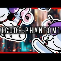 PrinceWhateverer - [CODE PHANTOM] (Destabilize Pt.4a)