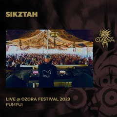 Sikztah @ Ozora 2023 | Pumpui