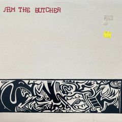 Sam the Butcher - Stem