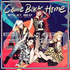 [Preview] 2NE1 - Come Back Home (Hardstyle Remix)