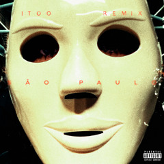 The Weeknd, Anitta - São Paulo (Itoo remix)