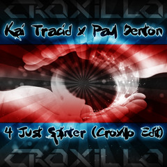 Kai Tracid x Paul Denton - 4 Just Splinter (Croxillo Edit)