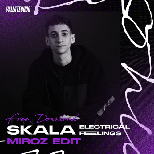 SKALA - Electrical Feeling ( MIROZ Edit ) ( Free Download )