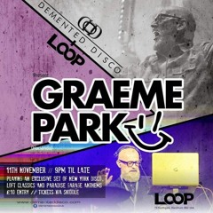Graeme Park (Hacienda) Live DJ Set at Demented Disco, Loop Blackburn