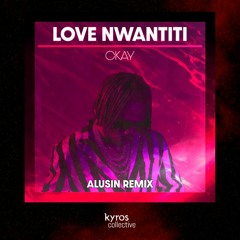 CKAY - Love Nwantiti (Alusin Remix) [Free Download]