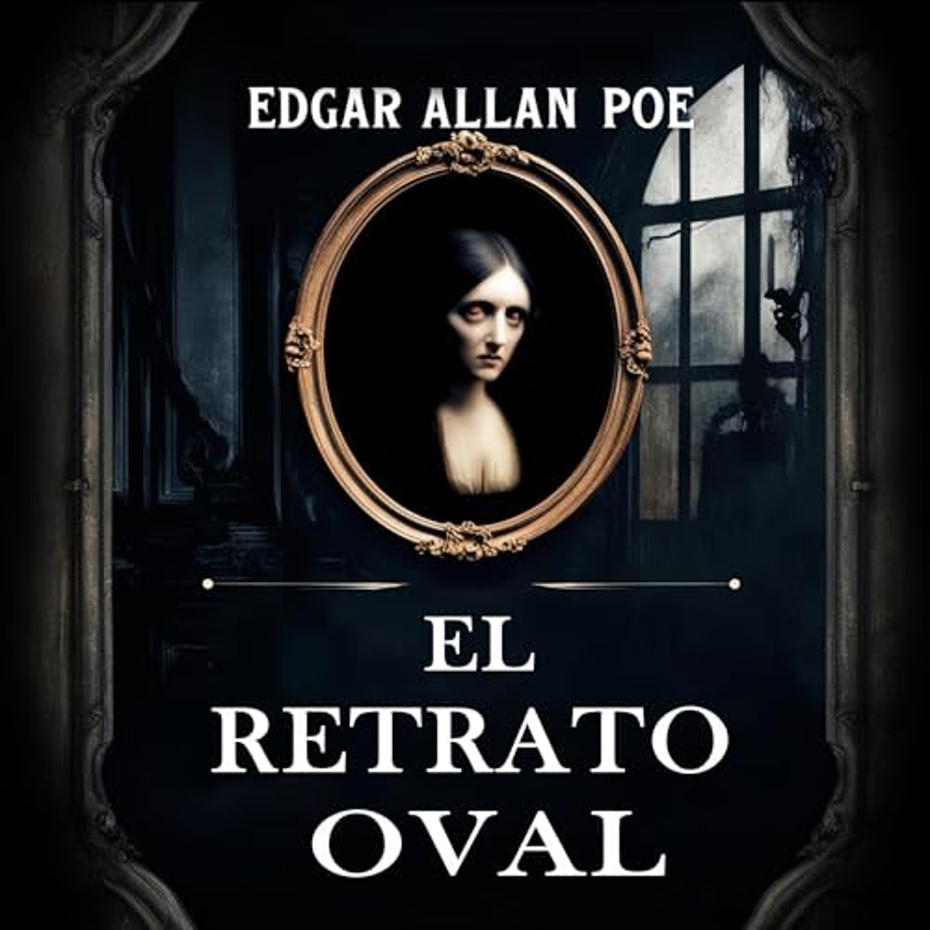 El Retrato Oval [The Oval Portrait] (Audiolibro) | Prueba Gratis