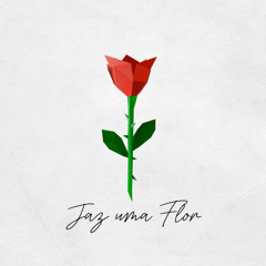 Jaz uma Flor