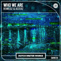 Rewildz & Asterz - Who We Are