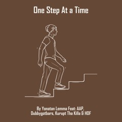 One Step At A  Time, by Yonatan Lemma (featuring AAP, Dubbygotbars, Kurupt Tha Killa & HDF)