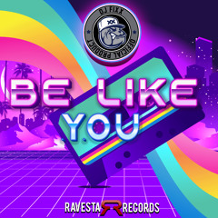 Be Like You