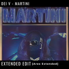 Dei V - Martini |🧡 EXTENDED GRATIS!!/BUY= FREE DOWNLOAD🔥