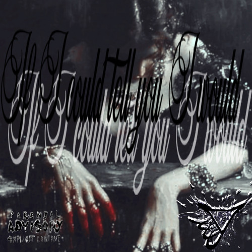 If I could tell you I would (Feat. 10P!ECE & DVRKSIDE) [Prod. Pand]