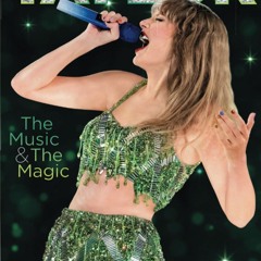 ⚡pdf✔ Taylor Swift: The Music & The Magic