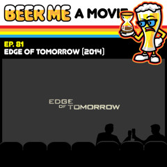 EP81: Edge of Tomorrow (2014)