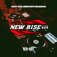 AKU TAK BERARTI BAGIMU EXC [ RISKY DEFAY X NEW RISE454 ]#PRIVATE