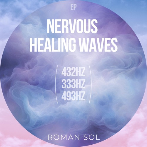 Roman Sol - 493 Hz Physical Relaxation And Harmonization