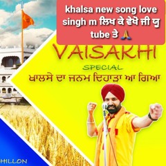 Khalsa New punjabi Song 2022 Vaisakhi Special Love singh M