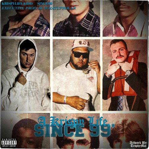 KrispyLife Kidd & Since99 - Put a K on it (99 Freestyle)