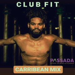 Club Fit - Caribbean Mix - Wed 09 Sept 2020 by JordyFWI - Passada Dance - Gold COast