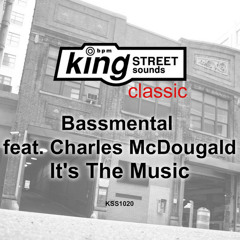 It's The Music (King Street Club) [feat. Charles McDougald]