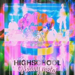 high school heavy metal