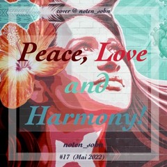 Peace, Love and Harmony!
