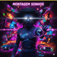 MONTAGEM SONHOS (SLOWED)
