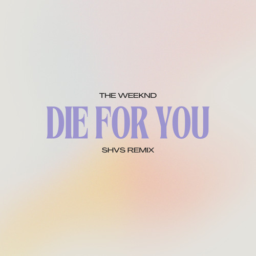 The Weeknd - Die For You (SHVS Afro Remix) **FREE DOWNLOAD**